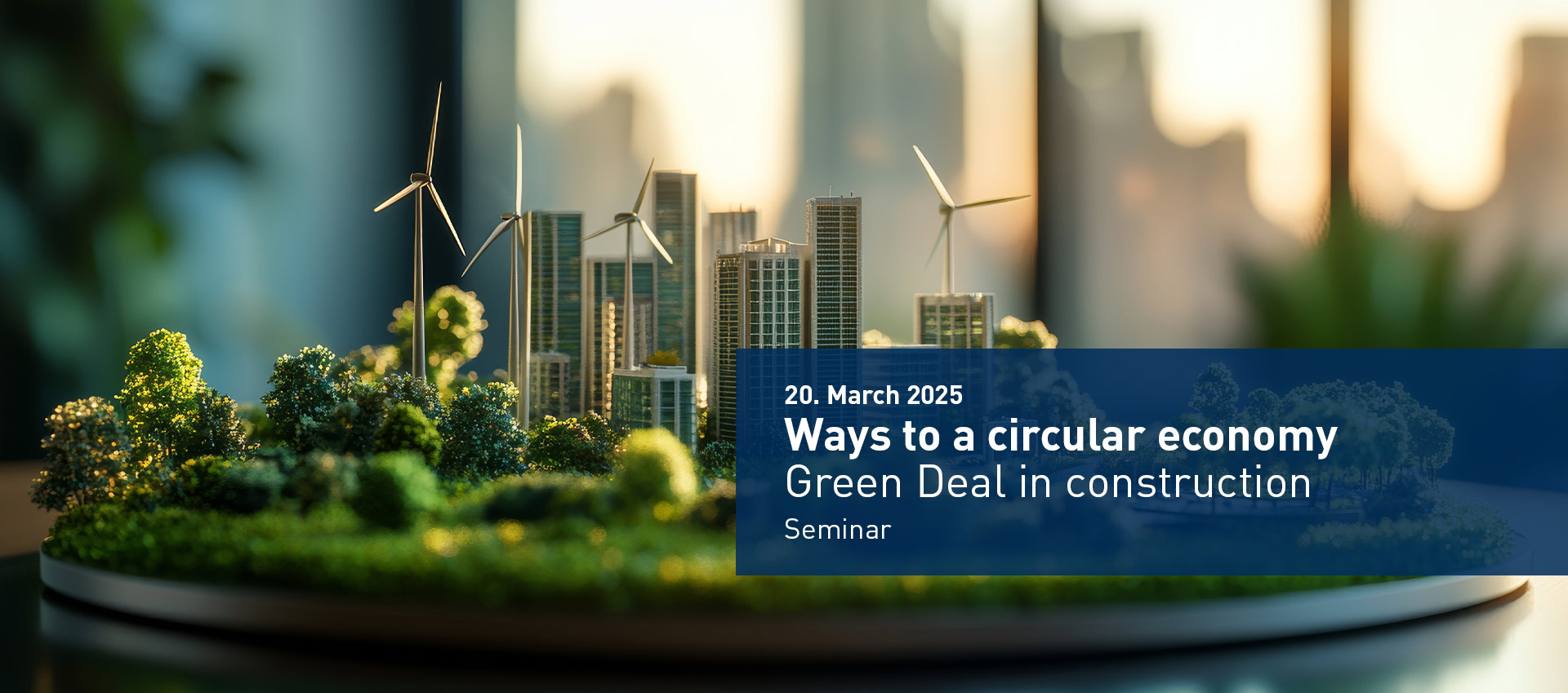 Ways to a circular economy: Green Deal in construction